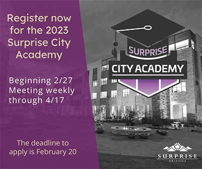 Register now for the 2023 Surprise City Academy